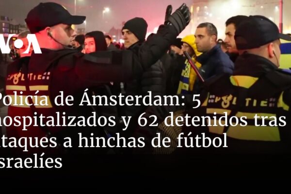 5 hospitalizados y 62 arrestados tras agresiones a aficionados de fútbol israelíes. 5 hospitalizados y 62 detenidos tras ataques a hinchas de fútbol israelíes